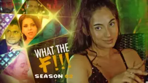 What The F Part 2 Episode 1