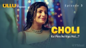 Choli Ke Peeche Kya Hai Episode 3