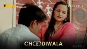 Choodiwala Episode 2