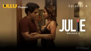 Julie 2 Episode 6