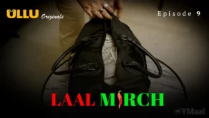 Laal Mirch Episode 9