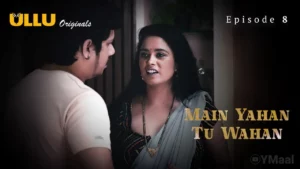 Main Yahan Tu Wahan Episode 8