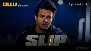Slip Episode 4