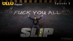 Slip Episode 5