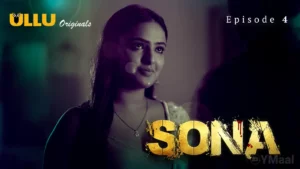 Sona Episode 4