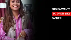 Sudipa Wants To Dress Like Sasurji