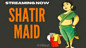 Shatir Maid