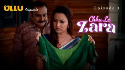 Chhu Le Zara Episode 1