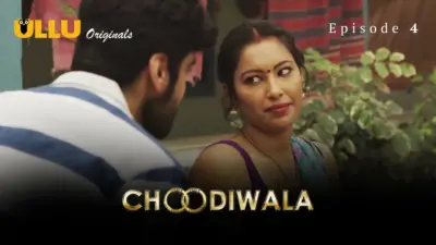 Choodiwala Episode 4