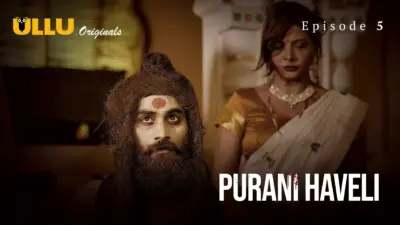 Purani Haveli Episode 5