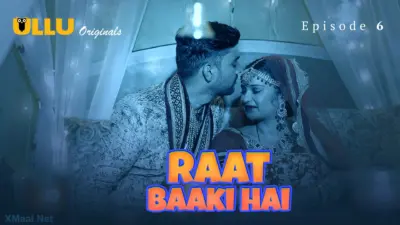 Raat Baaki Hai Episode 6