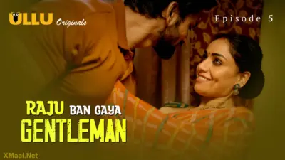 Raju Ban Gaya Gentleman Episode 5