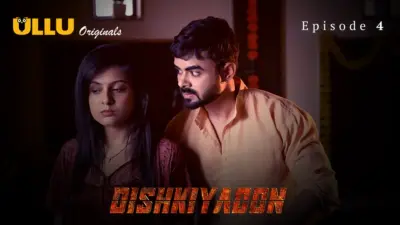 Dishkiyaoon Episode 4