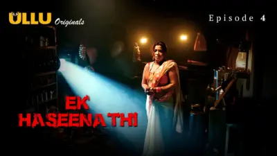 Ek Haseena Thi Episode 4