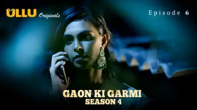 Gaon Ki Garmi S4