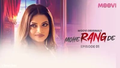 Mohe Rang De Episode 1