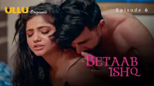 Betaab Ishq Episode 6