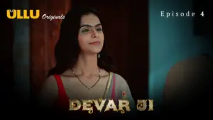 Devar Ji Episode 4