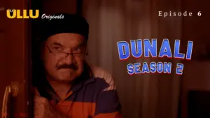 Dunali S2 Episode 6