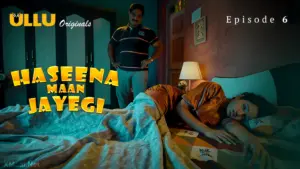 Haseena Maan Jayegi Episode 6