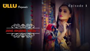 Jane Anjane Mein S7