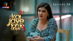 Koi Jaye Toh Le Aaye Episode 10