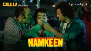 Namkeen Episode 4