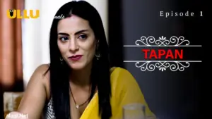 Tapan Episode 1